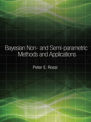 cover image of Bayesian Non- and Semi-parametric Methods and Applications